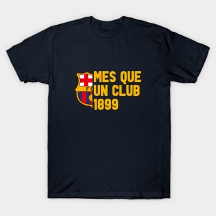 mes que un club T-Shirt